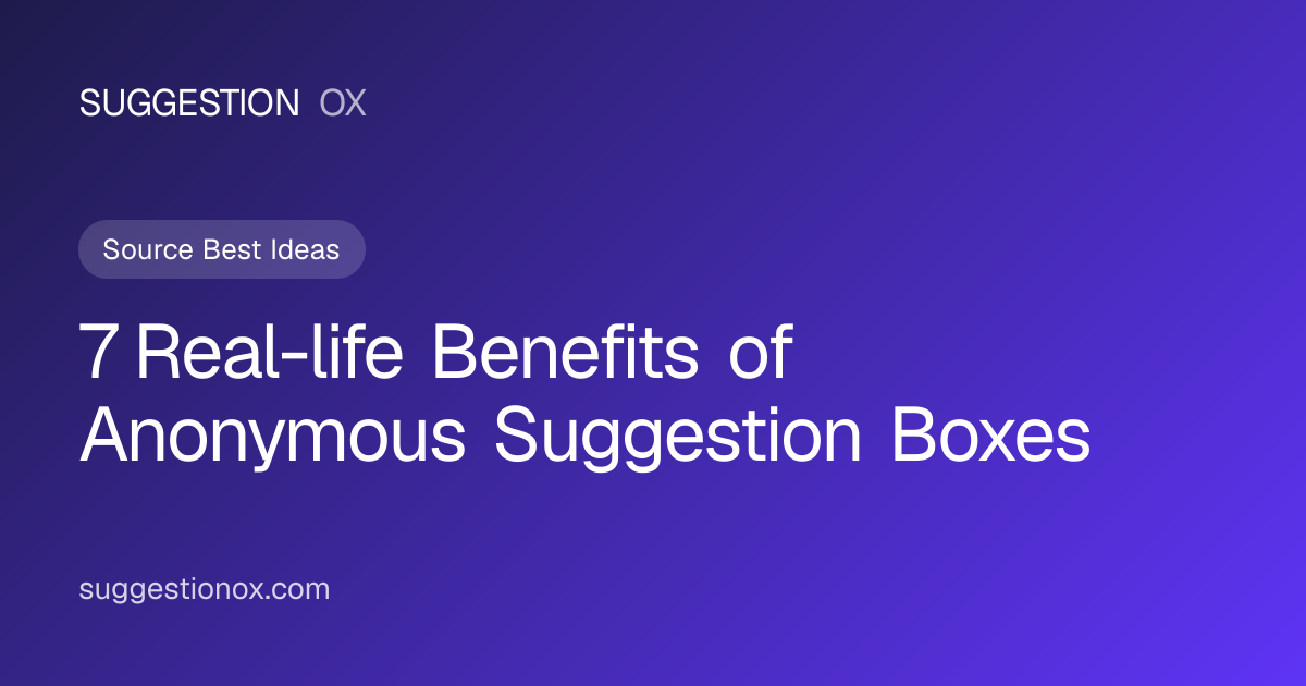 7 Real-life Benefits of Suggestion Boxes in the Workplace
